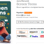 Übersicht der Bestellmöglichkeiten des Buchs „Screen Teens“, z.B. bei amazon.de, bücher.de, ebook.de, Thalia, usw.