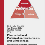 Buchcover: Holler-Nowitzki/Stiller/Thomas (Hrsg.): Elternarbeit und Partizipation von Schülern und Schülerinnen: Zwischen Corona-Schooling und Digitalisierung, Verlag: Julius Klinkhardt