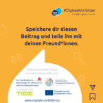 Text: #DigitaleVorbilder ist ein Gesmeinschaftsprojekt von: Hamburgische Beauftragte für Datenschutz und Informationsfreiheit, Der Landesbeauftragte für Datenschutz und Informationsfreiheit Mecklenburg-Vorpommern, in Kooperation mit TIDE, finanziert von der Europäischen Union