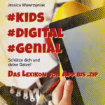 Cover von #kids #digital #genial - Schütze dich und deine Daten!, herausgegeben von Digitalcourage e.V., Verlag Art d'Ameublement